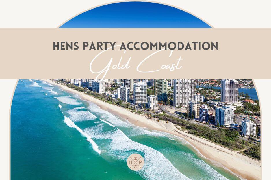 Hens Party Accommodation Gold Coast