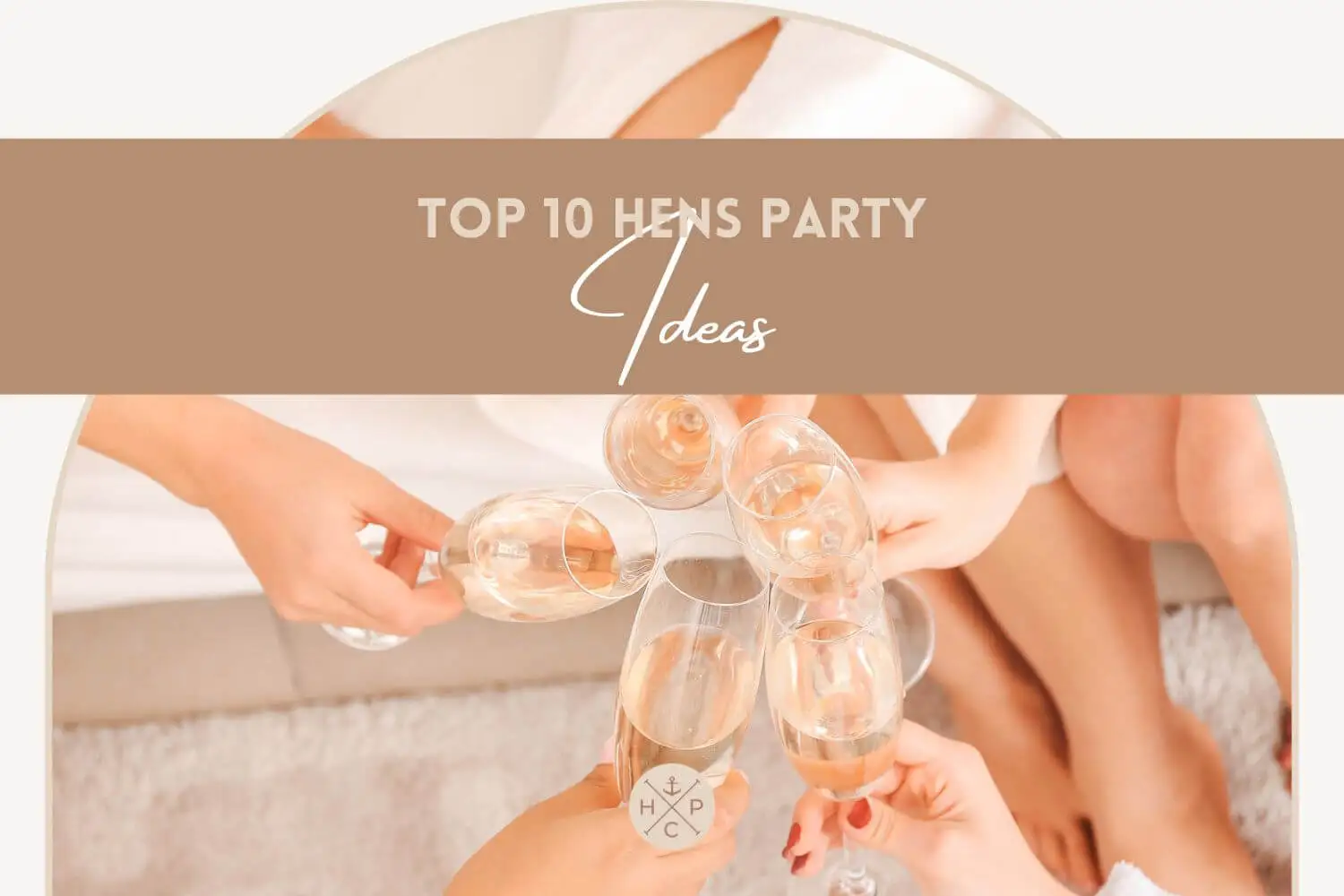 Top 10 hens party ideas for 2023