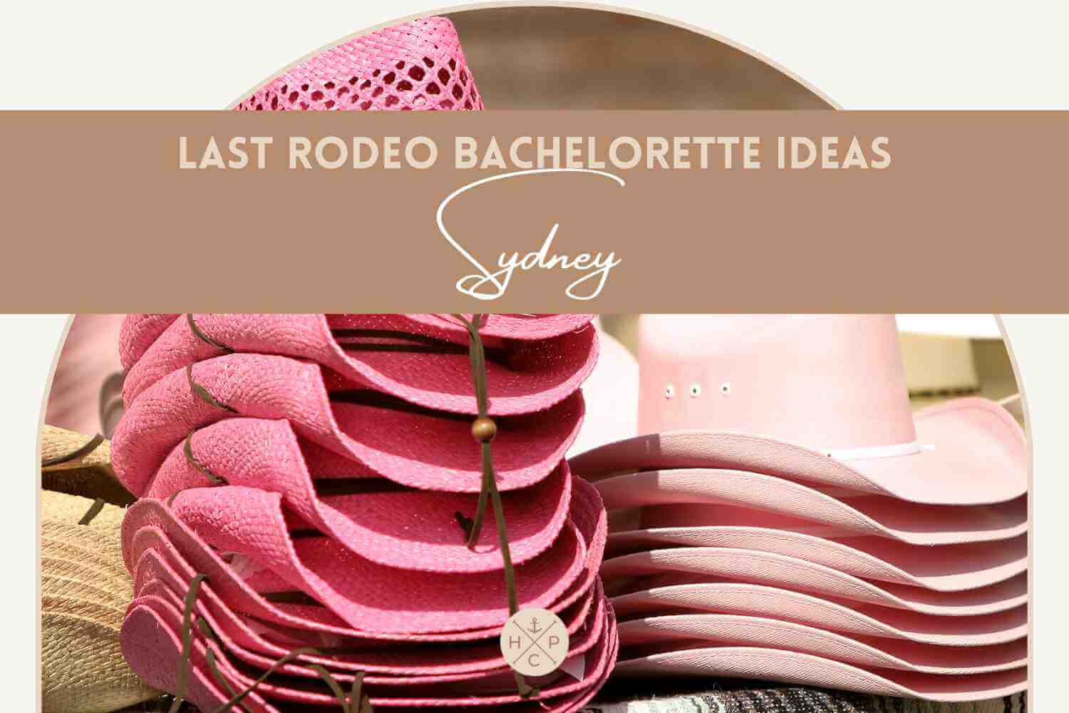 Last rodeo Bachelorette party ideas Sydney